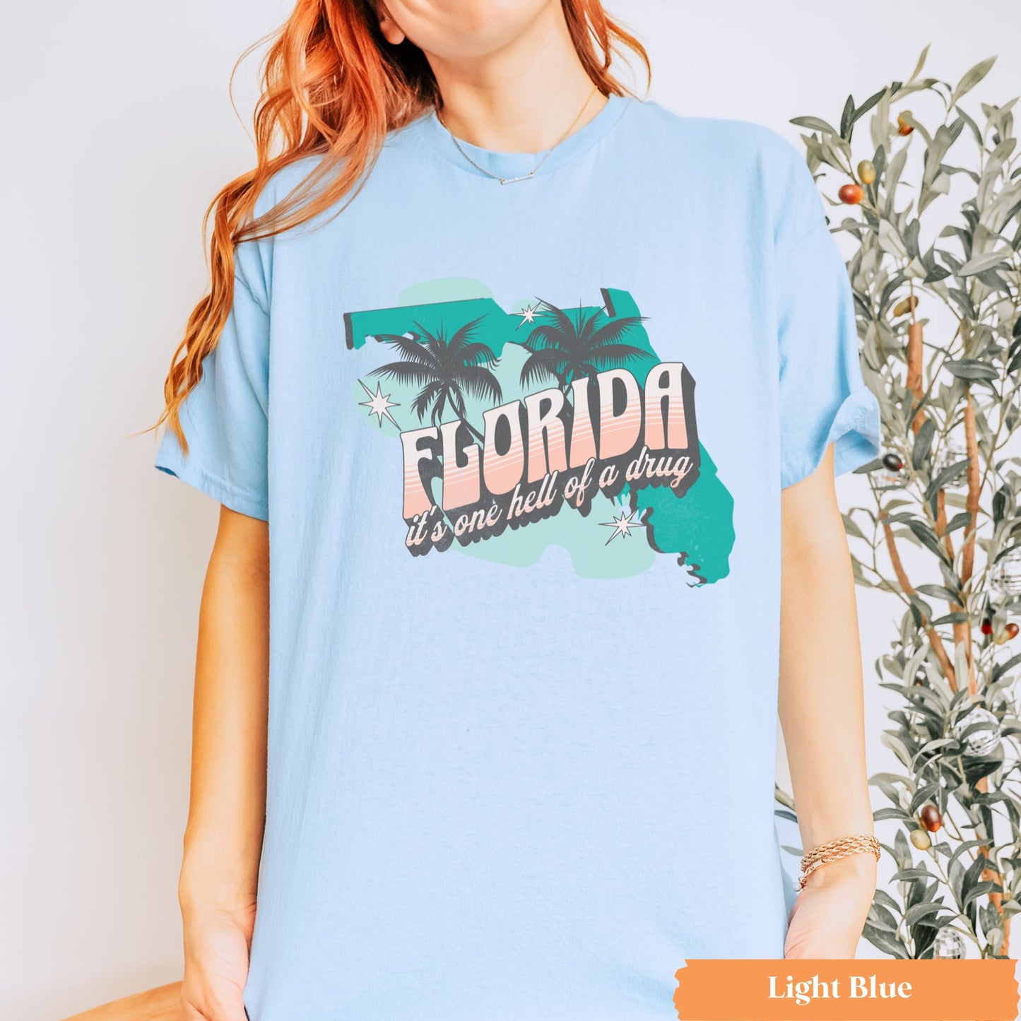 Florida Hell of a Drug Tee