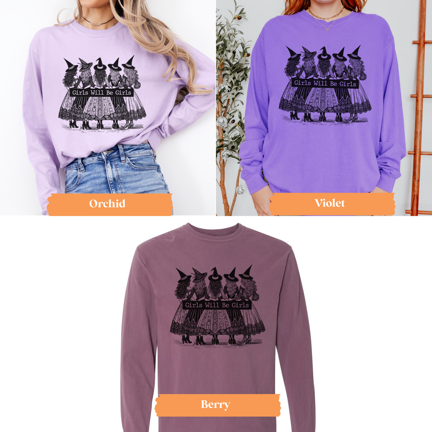 Girls Will Be Girls Long Sleeve